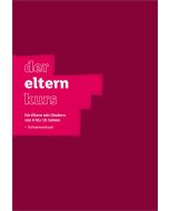 Der Elternkurs - Teilnehmerbuch