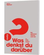 Was denkst du darüber?