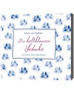Die hellblauen Schuhe - Hörbuch