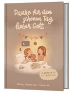 Danke für den schönen Tag, lieber Gott