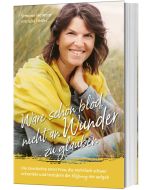 Wäre schön blöd, nicht an Wunder zu glauben