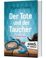 Soko mit Handicap: Der Tote und der Taucher