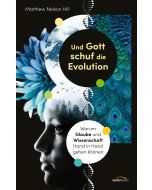 Und Gott schuf die Evolution