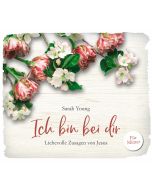 Ich bin bei dir - für Mütter