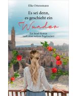 Es sei denn, es geschieht ein Wunder