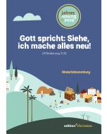 Gott spricht: Siehe, ich mache alles neu! (Offenbarung 21,5)