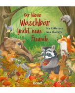 Der kleine Waschbär findet neue Freunde – ein Bilderbuch für Kinder ab 2 Jahren