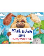 Mal mich an! - Hund Waffel