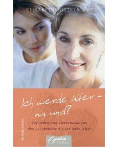 Ich werde älter - na und? (Occasion)