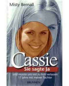 Cassie - Sie sagte Ja und musste uns viel zu früh verlassen (Occasion)