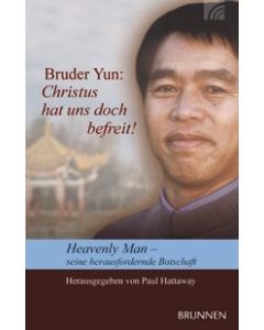 Bruder Yun: Christus hat uns doch befreit! (Occasion)