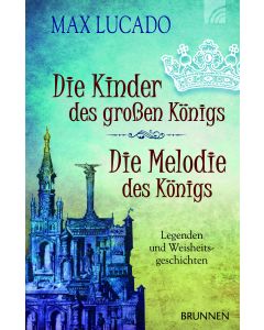 Die Kinder des großen Königs & Die Melodie des Königs
