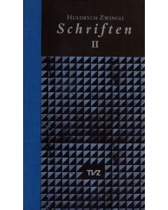 Schriften / Huldrych Zwingli Schriften