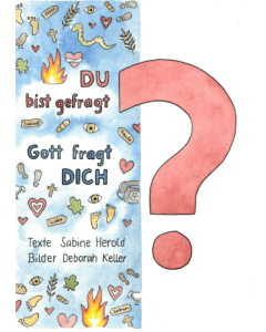 Du bist gefragt - Gott fragt Dich