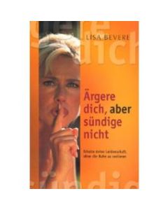 Ärgere dich, aber sündige nicht (Occasion)