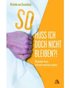 So muss ich doch nicht bleiben?!  (Occasion)