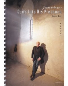Gospel-Messe - Come Into His Presence - Songbook