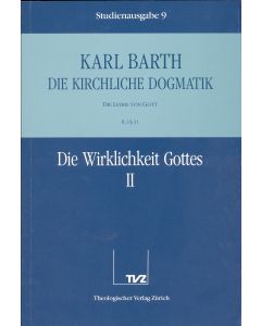 Die Kirchliche Dogmatik. Studienausgabe / Karl Barth: Die Kirchliche Dogmatik. Studienausgabe