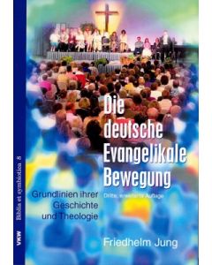 Die deutsche Evangelikale Bewegung
