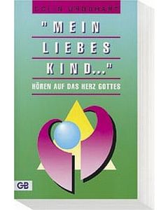 'Mein liebes Kind ...'