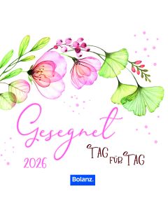 Gesegnet Tag für Tag 2026