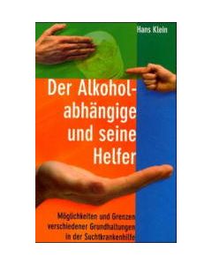 Der Alkoholabhängige und seine Helfer