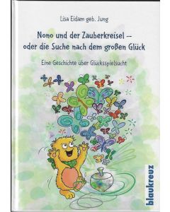 Nono und der Zauberkreisel - oder die Suche nach dem großen