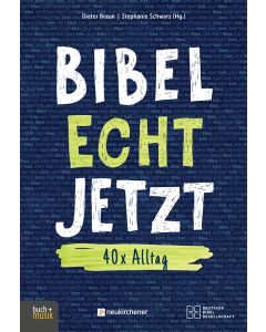 Bibel Echt Jetzt