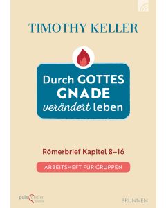 Durch Gottes Gnade verändert leben