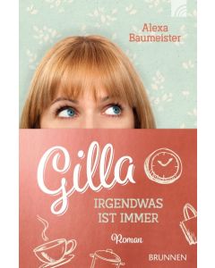 Gilla - Irgendwas ist immer  (Occasion)