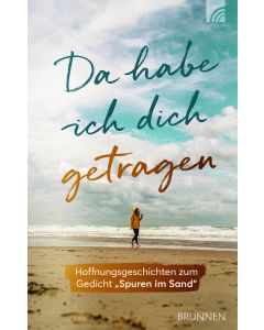 Da habe ich dich getragen