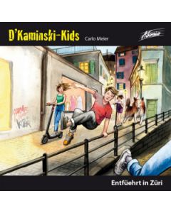 CD D'Kaminski-Kids 12: Entfüehrt in Züri
