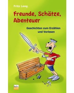 Freunde, Schätze, Abenteuer