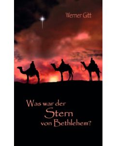 Was war der Stern von Bethlehem?
