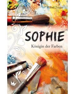 Sophie - Königin der Farben