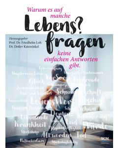 Warum es auf manche Lebens?fragen keine einfachen Antworten
