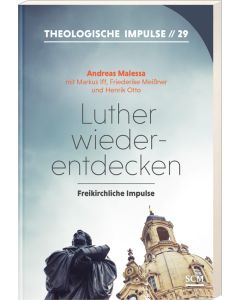 Luther wiederentdecken
