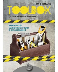 Toolbox - Erleben, Begreifen, Verstehen