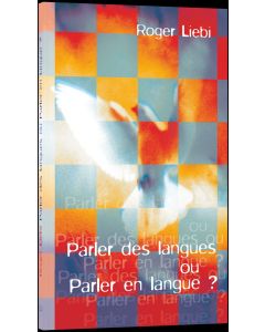 Sprachenreden oder Zungenreden? - französisch