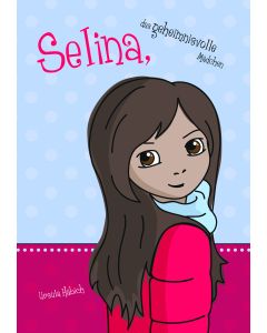 Selina, das geheimnisvolle Mädchen