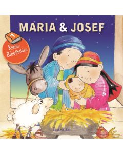 Kleine Bibelhelden - Maria & Josef