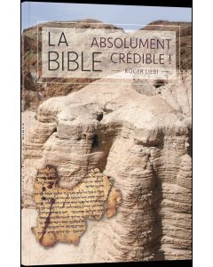Die Bibel - absolut glaubwürdig! - Französisch
