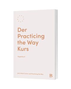 Der Practicing the Way Kurs