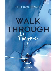 Walk through Hope