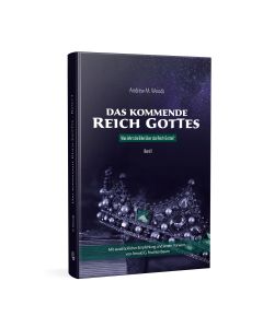 Das kommende Reich Gottes - Bd. 1