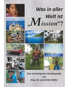 Was in aller Welt ist „Mission“?