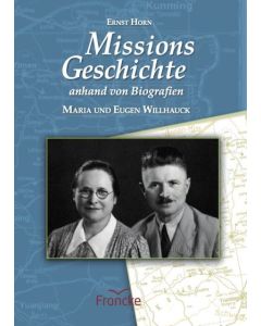 Missionsgeschichte anhand von Biografien