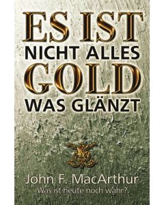 Es ist nicht alles Gold was glänzt  (Occasion)