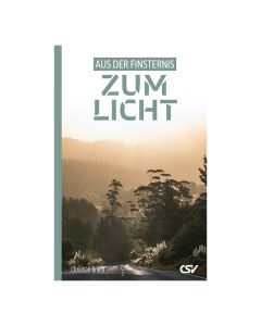 Aus der Finsternis zum Licht