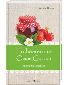 Erdbeeren aus Omas Garten